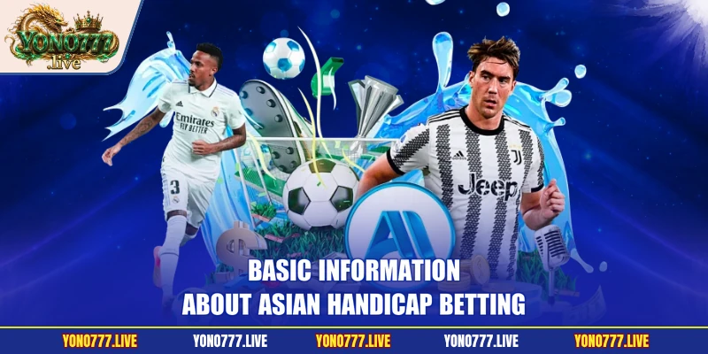 Basic information about Asian handicap betting