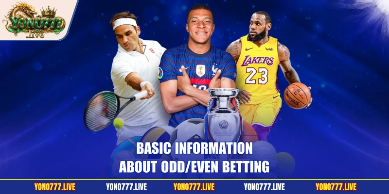 Basic information about Odd/Even betting
