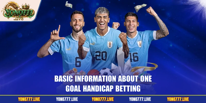 Basic information about one-goal handicap betting