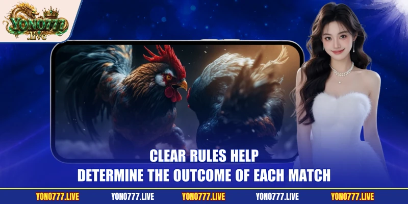 Clear rules help determine the outcome of each match