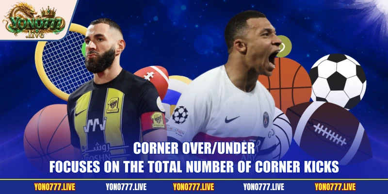Corner Over/Under focuses on the total number of corner kicks
