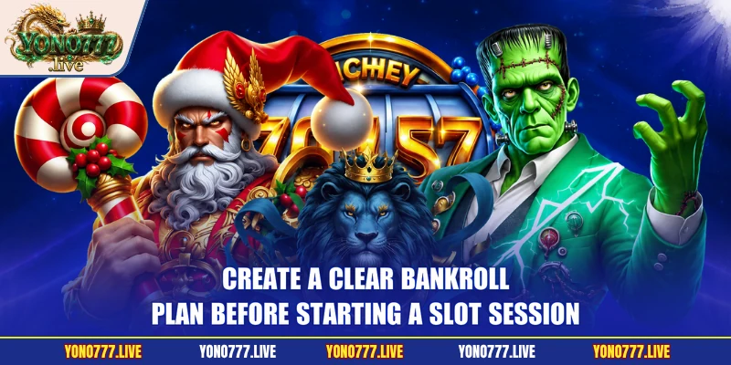 Create a clear bankroll plan before starting a slot session