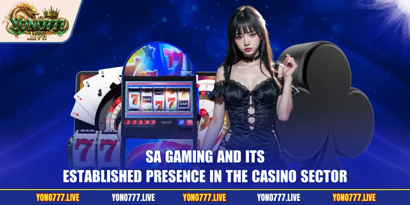 SA Gaming and its established presence in the casino sector